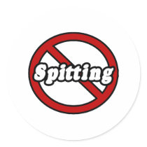 No Spitting stickers by Funny_MoFo_Shirts No Spitting stickers