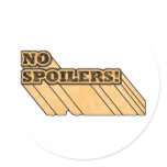 No Spoilers! Round Stickers