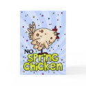 no spring chicken cards