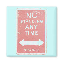 No Standing Any Time Traffic Sign Magnet