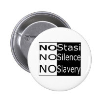 No Stasi, No Silence, No Slavery buttons