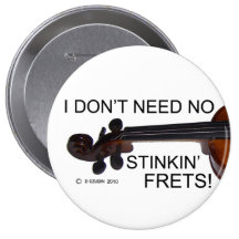 No Stinkin Frets Buttons