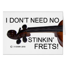 No Stinkin Frets Card