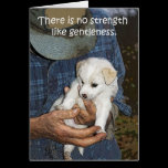 "No Strength like Gentleness" Greeting Card cards