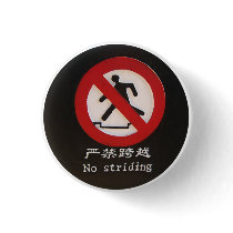 No Striding Button