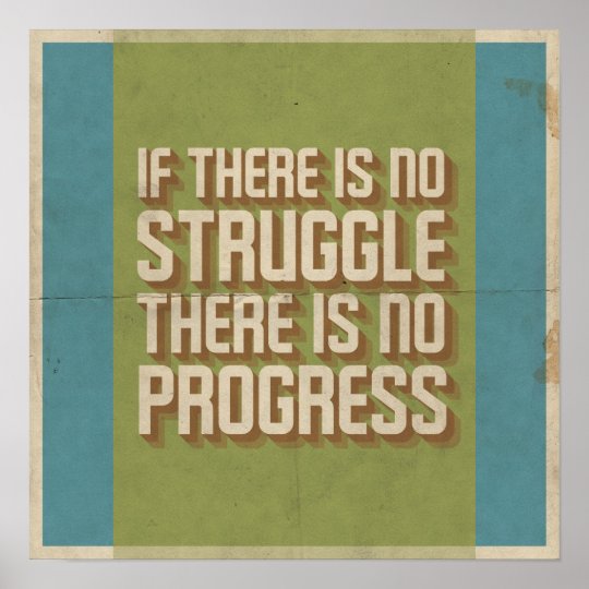 No Struggle No Progress Motivational Poster Zazzle