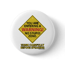 No Stupid Zone buttons by RudeDuckDesigns No Stupid Zone buttons