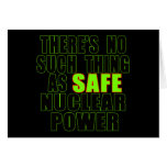 No Such Thing as Safe Nuclear Power Tshirts Greeting Card