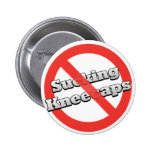 No Sucking Kneecaps Button buttons