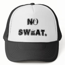 No Sweat. hats