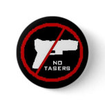 No Tasers buttons