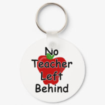 No teacher left behind keychains by shopaholicchick No teacher left behind keychains