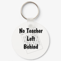 no teacher left behind keychains by shopaholicchick no teacher left behind keychains