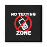 No Texting Zone Magnets