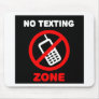 No Texting Zone Mouse Pads