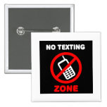 No Texting Zone Pinback Buttons