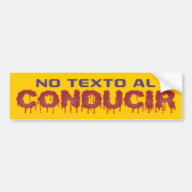 No Texto al Conducir Bumper Stickers