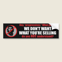 NO thanks, progressives. bumper stickers