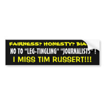NO TO "LEG-TINGLING" "JOURNALISTS"! bumper stickers