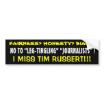 NO TO "LEG-TINGLING" "JOURNALISTS"! bumper stickers
