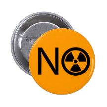No to Radiation and Nuclear Power Buttons