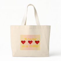 No Touching!  It's My FAVORITE! bags