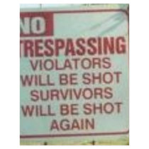 NO TRESPASSING! flyers