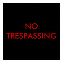 NO TRESPASSING posters