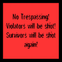 No Trespassing poster posters