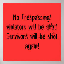 No Trespassing poster Posters