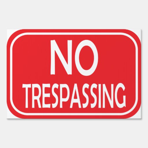 NO TRESPASSING SIGN | Zazzle