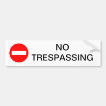 NO TRESPASSING SIGN BUMPER STICKER