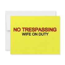 No Trespassing - Wife on Duty invitations by GrungeFactory No Trespassing - Wife on Duty invitations