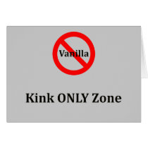 No Vanilla Kink Only Zone cards by uniqueandkinky No Vanilla Kink Only Zone cards