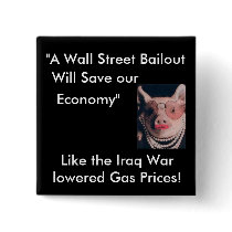 No Wallstreet Bailout buttons by Progressive2 No Wallstreet Bailout buttons