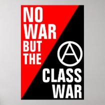no war but the class war posters