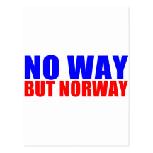 NO WAY BUT NORWAY POST CARD