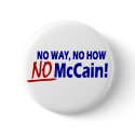 No Way No How No McCain Election Button