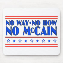 No Way No How No McCain Mouse Mats