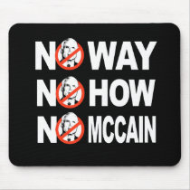 No way, No how, No McCain mousepad