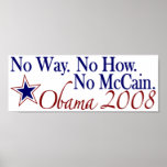 No Way No How No McCain (Obama 2008) Posters