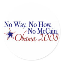 No Way No How No McCain (Obama 2008) Stickers