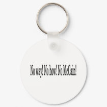 No way! No how! No McCain! Obama Biden 08 keychains