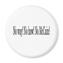 No way! No how! No McCain! Obama Biden 08 magnets