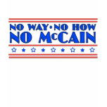 No Way No How No McCain t-shirts