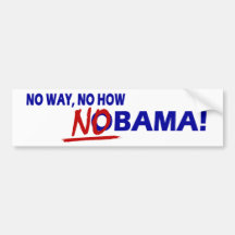 No Way No How NOBAMA Bumper Stickers