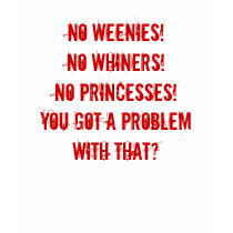 No Weenies, too T-Shirt by MadLizzy No Weenies, too T-Shirt