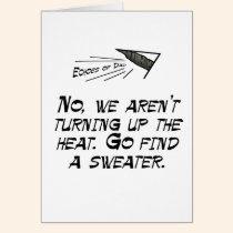 No, we're not turning up the heat cards