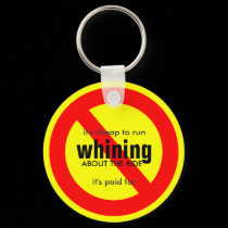No Whining about the ride keychains