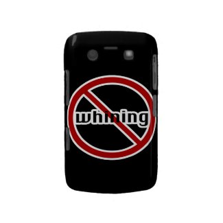 No Whining Blackberry Phone Case casematecase
